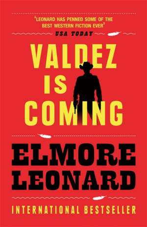 Valdez is Coming de Elmore Leonard