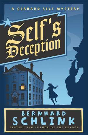 Schlink, B: Self's Deception de Bernhard Schlink