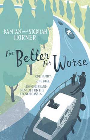 For Better, For Worse de Damian Horner