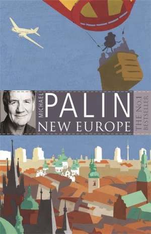 New Europe Illustrated de Michael Palin