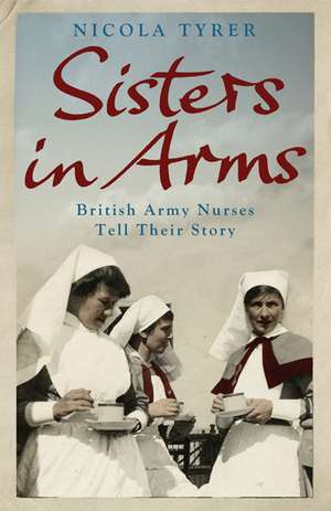 Sisters In Arms de Nicola Tyrer