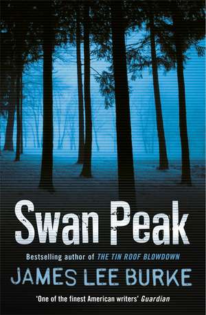 Swan Peak de James Lee Burke