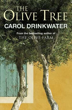 The Olive Tree of Provence de Carol Drinkwater