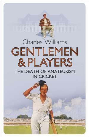 Gentlemen & Players de Charles Williams