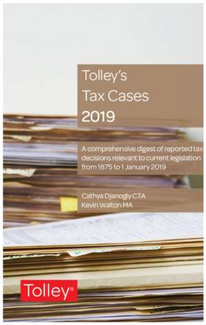 Tolley's Tax Cases 2019 de Cathya Djanogly