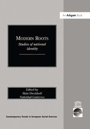 Modern Roots: Studies of National Identity de Alain Dieckhoff