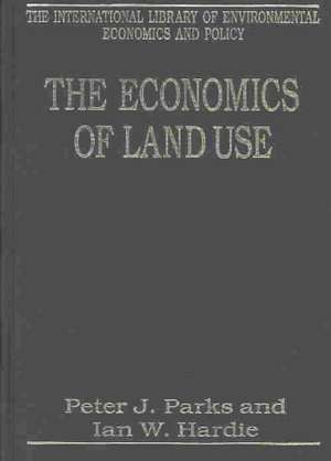 The Economics of Land Use de Ian W. Hardie