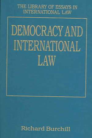 Democracy and International Law de Richard Burchill