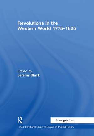 Revolutions in the Western World 1775–1825 de Jeremy Black