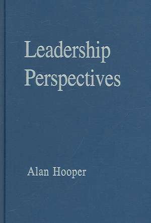 Leadership Perspectives de Alan Hooper