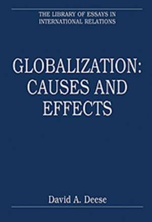 Globalization: Causes and Effects de David A. Deese