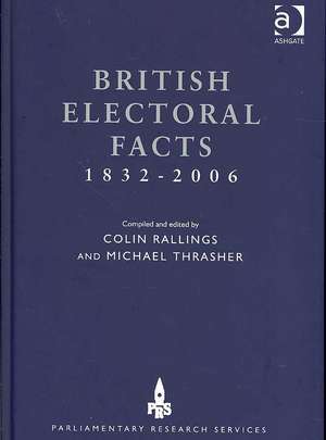 British Electoral Facts 1832-2006 de Colin Rallings