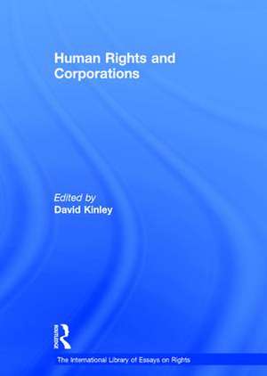 Human Rights and Corporations de David Kinley