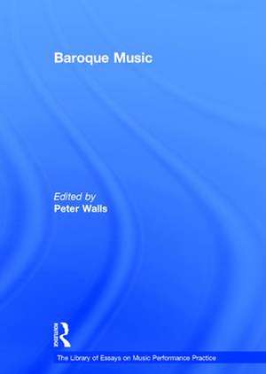 Baroque Music de Peter Walls