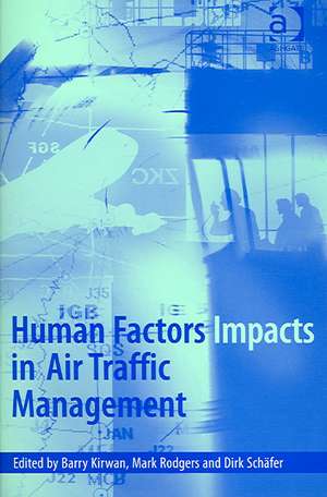 Human Factors Impacts in Air Traffic Management de Mark Rodgers