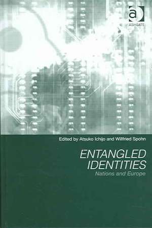 Entangled Identities: Nations and Europe de Willfried Spohn