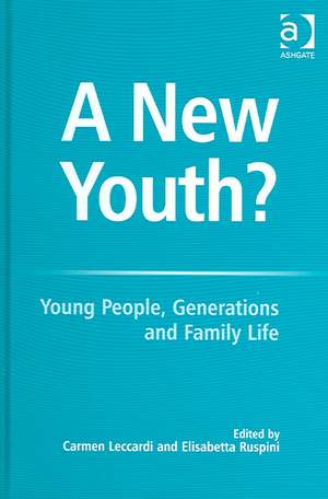 A New Youth?: Young People, Generations and Family Life de Elisabetta Ruspini