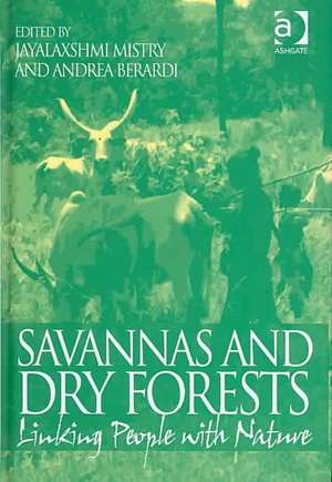 Savannas and Dry Forests: Linking People with Nature de Andrea Berardi