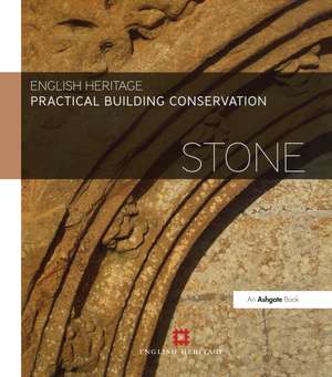 England, H: Practical Building Conservation: Stone de Historic (Historic EnglandUK) England