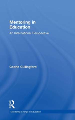 Mentoring in Education: An International Perspective de Cedric Cullingford