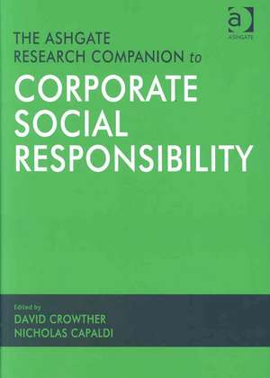 The Ashgate Research Companion to Corporate Social Responsibility de Nicholas Capaldi