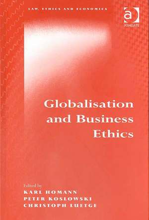 Globalisation and Business Ethics de Karl Homann