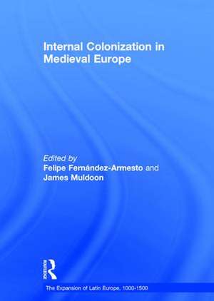 Internal Colonization in Medieval Europe de Felipe Fernandez-Armesto