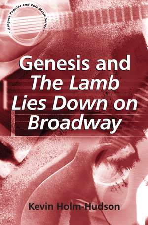 Genesis and The Lamb Lies Down on Broadway de Kevin Holm-Hudson