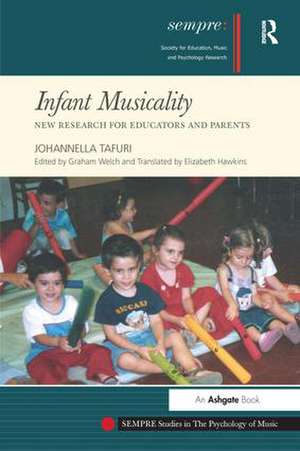 Infant Musicality: New Research for Educators and Parents de Johannella Tafuri