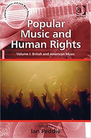 Popular Music and Human Rights: 2 volume set de Ian Peddie