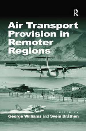 Air Transport Provision in Remoter Regions de Svein Bråthen