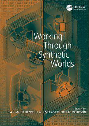 Working Through Synthetic Worlds de Kenneth W. Kisiel