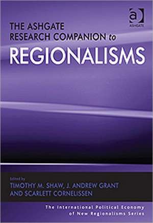 The Ashgate Research Companion to Regionalisms de J. Andrew Grant