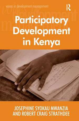 Participatory Development in Kenya de Josephine Syokau Mwanzia