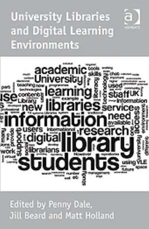 University Libraries and Digital Learning Environments de Jill Beard