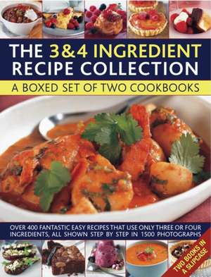 The 3 & 4 Ingredient Recipe Collection: Over 450 Fantastic Easy Recipes That Use Only Three or Four Ingredients, All Shown de Jenny White