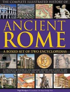 The Complete Illustrated History of Ancient Rome de Nigel Rodgers