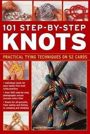 101 Step-By-Step Knots de Geoffrey Budworth