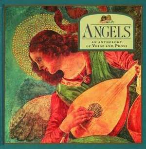 Angels: An Anthology of Verse and Prose de Steve Dobell