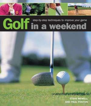 Golf in a Weekend de Steve Newell