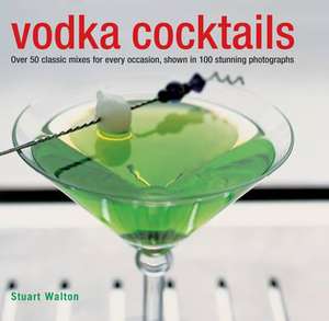 Vodka Cocktails de Stuart Walton