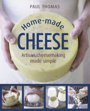 Home-Made Cheese de Paul Thomas