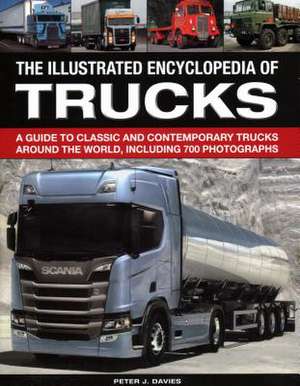 The Illus Encyclopedia of Trucks de Peter J Davies