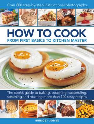 How to Cook: From first basics to kitchen master de Bridget Jones