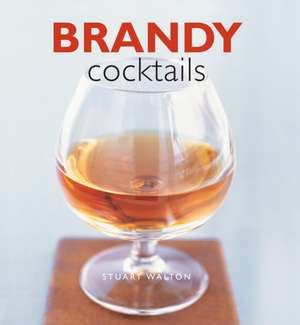 Brandy Cocktails de Stuart Walton