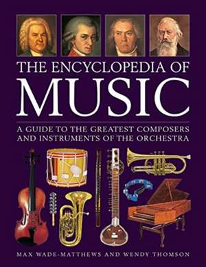 The Encyclopedia of Music de Max Wade-Matthews