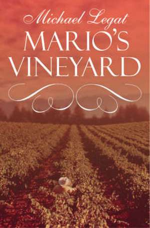 Mario's Vineyard de Michael Legat