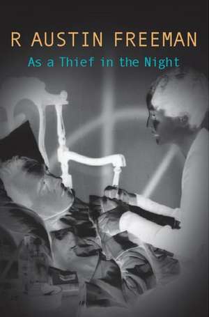 As A Thief In The Night de R. Austin Freeman