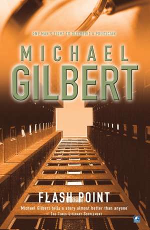 Flashpoint de Michael Gilbert