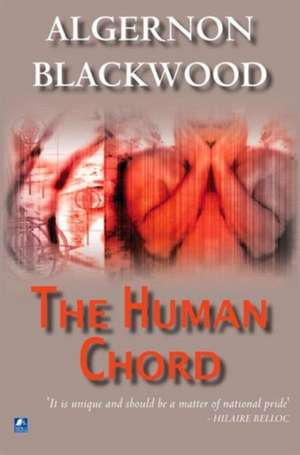 The Human Chord de Algernon Blackwood